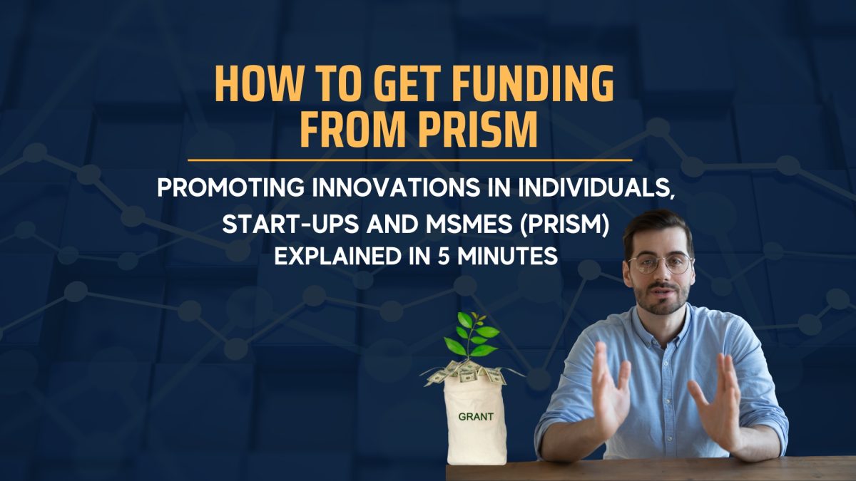 PRISM Scheme Explained: Get Up to ₹50 Lakh Government Grant for Your Innovation